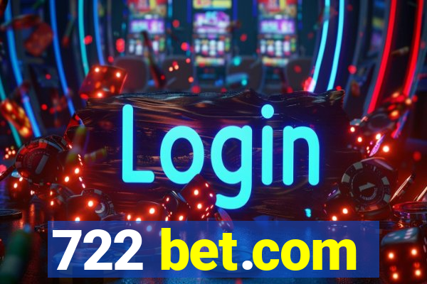 722 bet.com